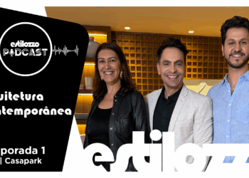 Estilozzo Podcast Edição Casapark. Arquitetura Contemporânea – Ep12