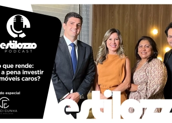 Estilozzo Podcast – “Luxo que rende: Vale a pena investir em imóveis caros?”