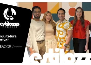 Estilozzo Podcast CASACOR Brasília 2025: “Arquitetura Afetiva” – EP. 06