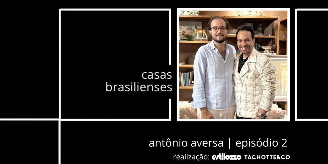 Estilozzo em: Casas Brasilienses com Antônio Aversa – Ep 02