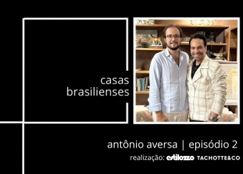 Estilozzo em: Casas Brasilienses com Antônio Aversa – Ep 02
