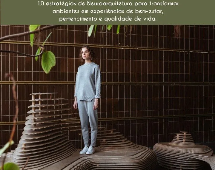 ‘O Poder dos Espaços’: quando a arquitetura passa a cuidar das pessoas