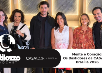 Estilozzo Podcast CASACOR 2026 – Mente e Coração: Os Bastidores da CASACOR Brasília – EP 03